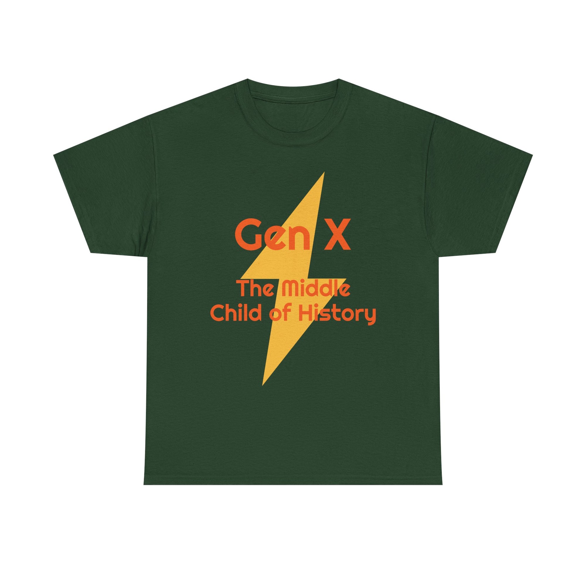 Funny Gen X The Middle Child of History Unisex Tee