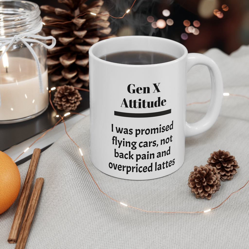 Gen X Attitude Mug - Quirky Gift for Nostalgic, Coffee Lover, Fun Decor, Office Funny Cup, Unique Birthday Present
