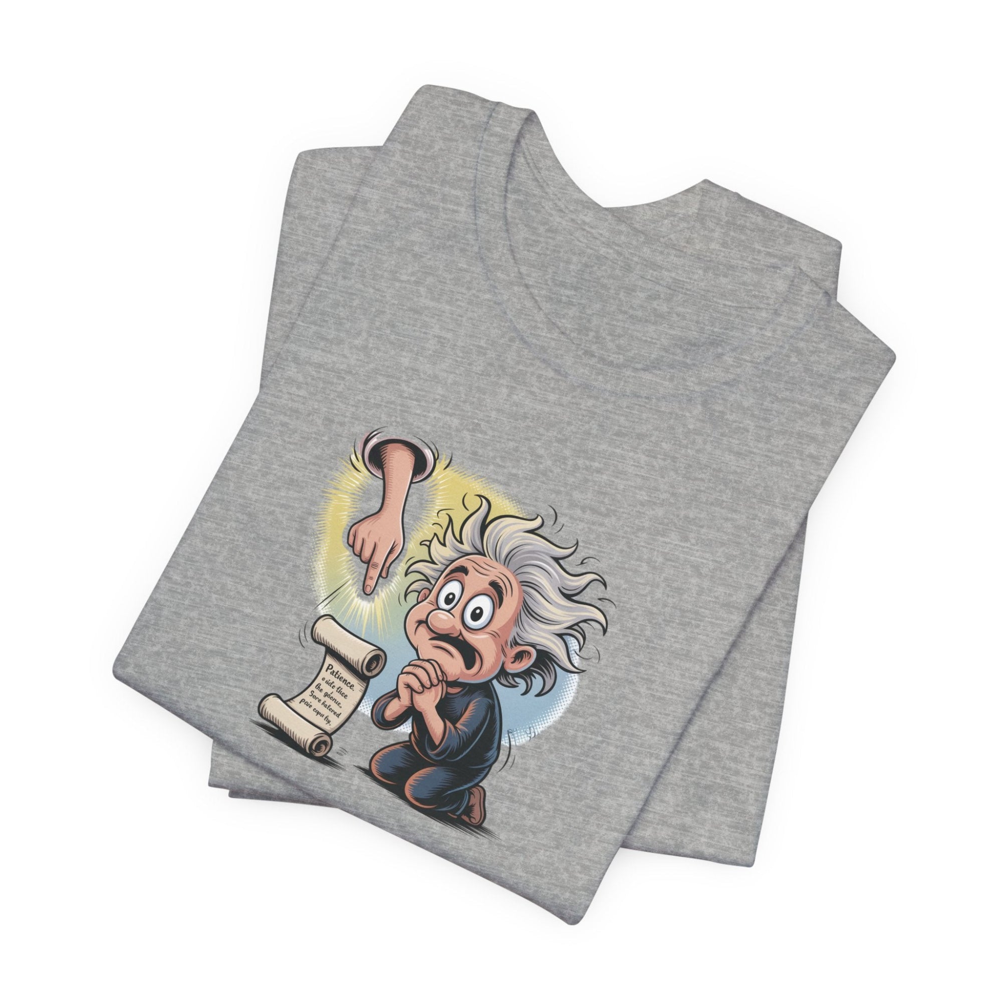 Funny Prayer T-Shirt — "I Prayed to God for Strength...He Gave Me Patience Instead"