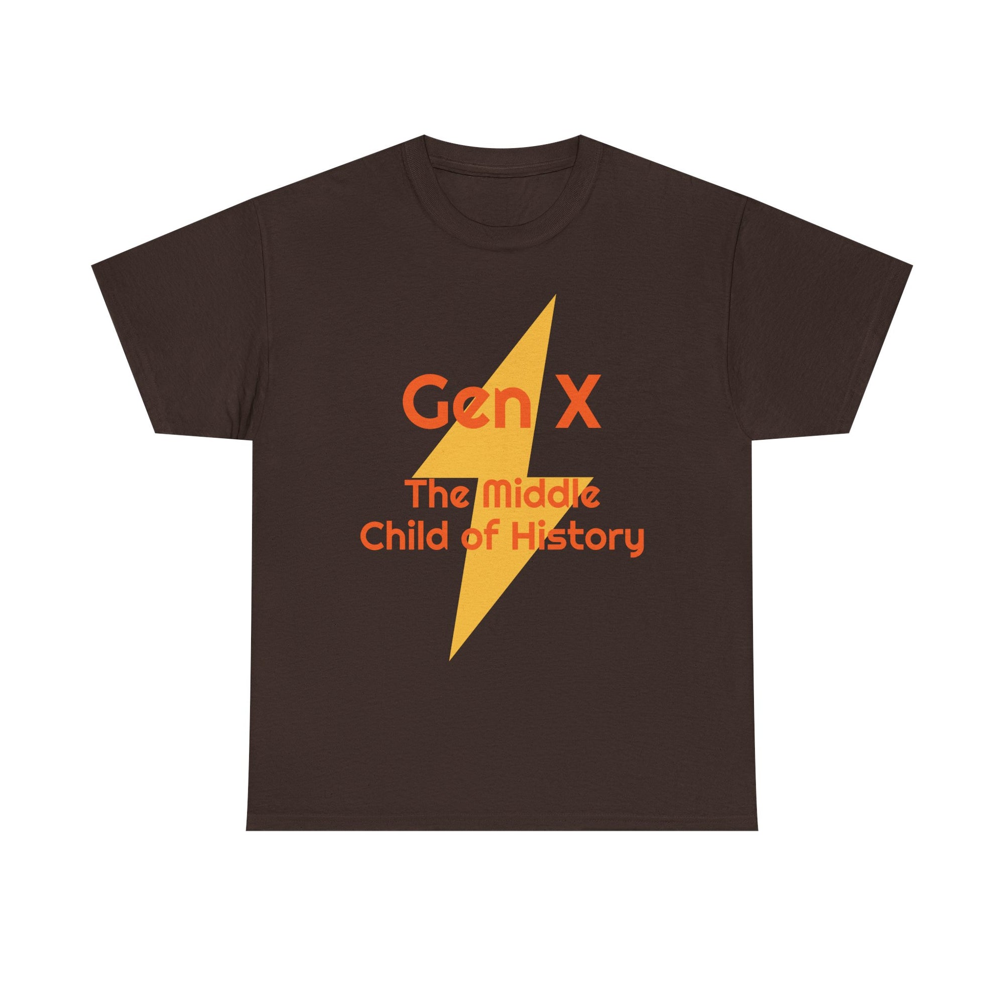 Funny Gen X The Middle Child of History Unisex Tee