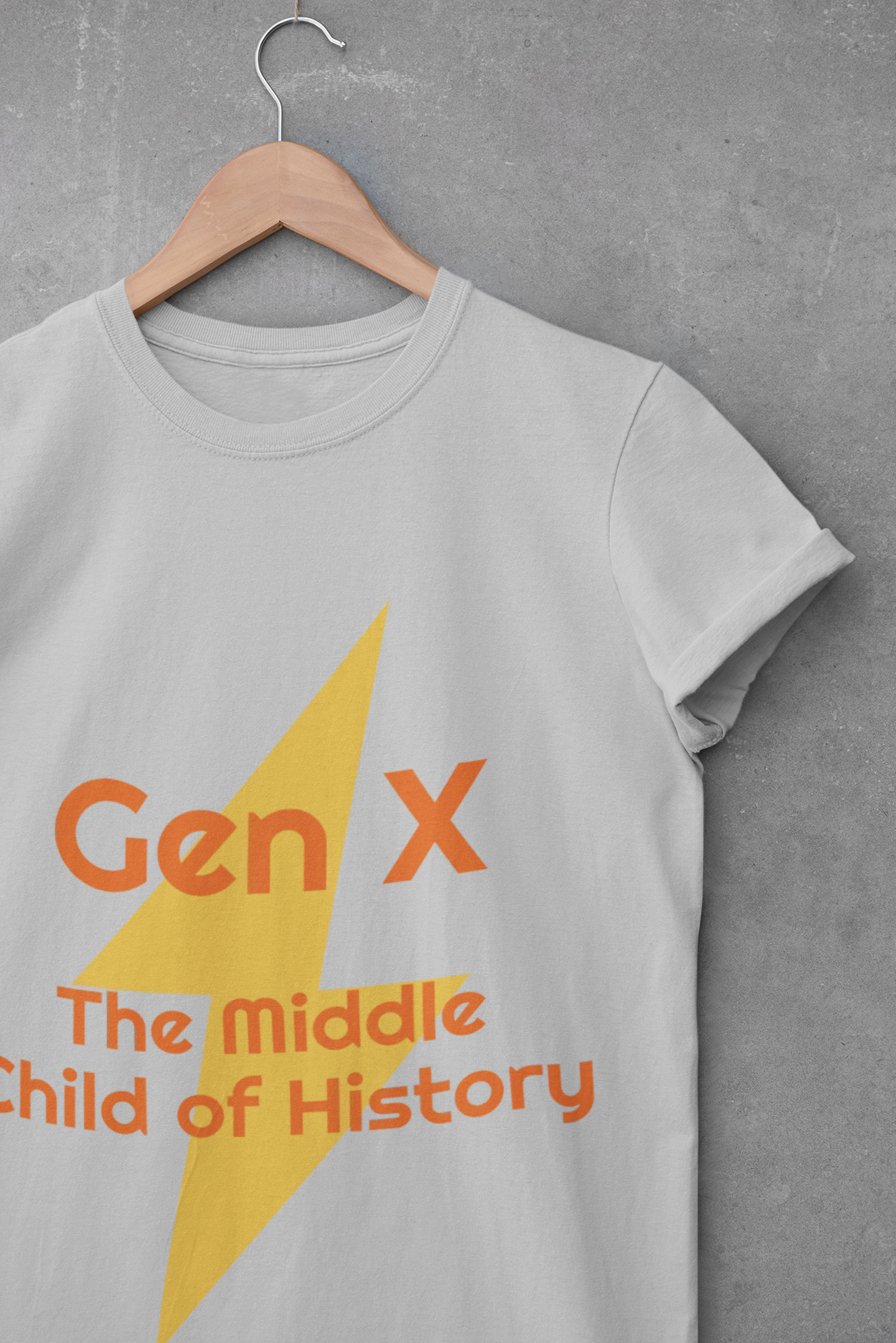 Funny Gen X The Middle Child of History Unisex Tee